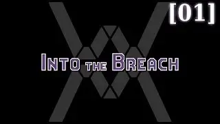 Прохождение Into the Breach [01]