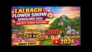 Lalbagh Flower Show 2026 🌸 32 Lakh Flowers | Theme Poornachandra Tejaswi | Bangalore Vlog