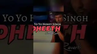 honey singh dheeth song🎵#shortsfeed #honeysingh #viralshort