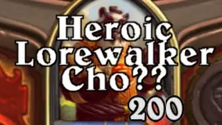 [Hearthstone] Heroic Lorewalker Cho??