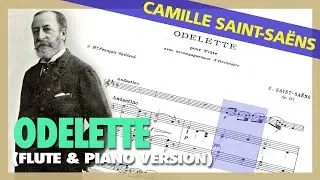 🎼 CAMILLE SAINT-SA&Euml;NS - Odelette (Flute & Piano Version) - [Sheet Music Scrolling]