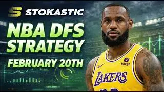 NBA DFS Strategy Friday 2/20/26 | DraftKings & FanDuel NBA Lineup Picks