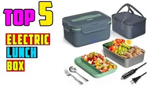 TOP 5 Best Electric Lunch Box 2026 | Hot Meals Anywhere, Anytime