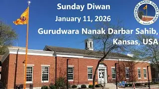 January 11, 2026 | Sunday Diwan | Gurudwara Nanak Darbar Sahib,  Kansas, USA