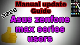 How to Manually Update Asus Zenfone Max series | Max Pro M1 | Max Pro M2 | Max M2 | 2020 asus