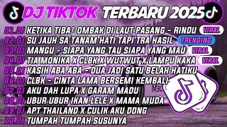 DJ TIKTOK TERBARU 2025🎵DJ RINDU AKU RINDU KAMU JADI SATU🎵DJ SU JAUH  SA TANAM HATI TAPI TRA HASIL