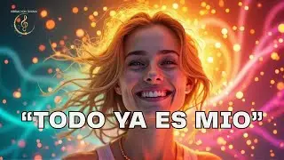 💎 ¡REPÍTETE ESTO Y TODO LLEGARÁ! 🔥 CANCIÓN PODEROSA DE MANIFESTACIÓN — TODO YA ES MÍO 💫