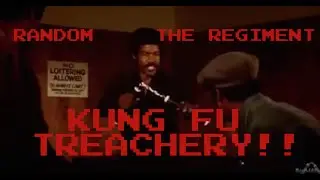 @MegaRan x @TheRegiment - Kung Fu Treachery (VIDEO)