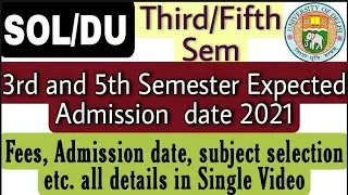 3rd and 5th Semester Admission Update 2021 || Expected Admission date, Fees, Exam, Subject etc.