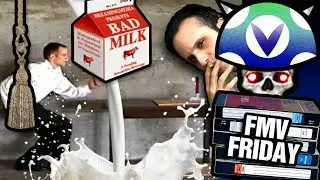 [Vinesauce] Joel - FMV Friday: Bad Milk