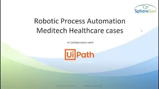 Using RPA to integrate Meditech with 3rd Party Healthcare Systems - SphereGen Event