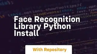 face recognition library python install