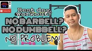 RESTDAY || WORKOUT || NO BARBELL? || NO DUMBBELL? || NO PROBLEM !