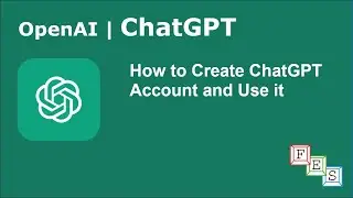 How to Create ChatGPT Account and Use it