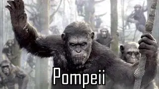 Planet of the Apes - Pompeii