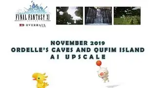 FFXI - Ordelle's Caves and Qufim Island - AI Upscale