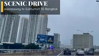 Scenic drive in Bangkok : City Bangkok to Sukhumvit 50 