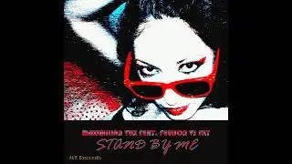 Stand By Me (Extended Mix)