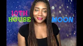 Moon In the 10TH House- The Emotional Struggle- Subconscious Mind