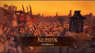 Silithus - Music & Ambience - World of Warcraft