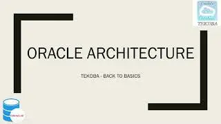 Oracle Database Architecture - Conventional & 12c Multitenant|SQL Processing with Live Demonstration