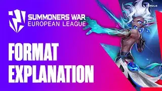 Format Explanation | Summoners War European League