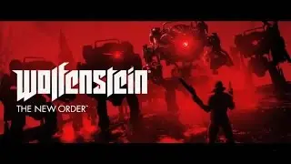 Wolfenstein: The New Order Part 2