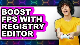 How to Boost Fps with Registry Editor - Full Guide