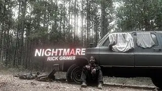 nightmare | Rick Grimes Edit