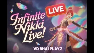 Infinite Nikki x Zenless Zone Zero LIVE 🔥 | Exploring New Worlds with VD Bhai Playz!