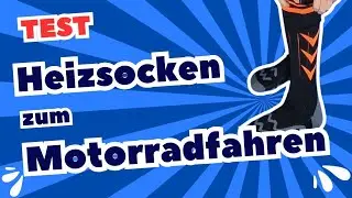 Beheizbare Socken zum Motorradfahren im Praxistest | Test | Motorradbekleidung