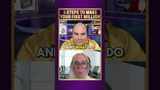 5 Steps To Make Your First Million - Julie Wilkinson and Harry Sardinas