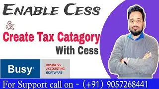 Enable Cess In Busy Accounting Software , & Create New Tax Category With Cess in Busy Software