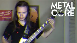 How To Be A Metalcore Artist (emotional)