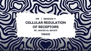 MR I Cellular Regulation of Receptors