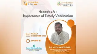 Hepatitis A :  Importance of Timely Vaccination
