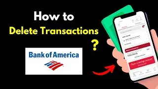 BOA Delete Transaction History ? | Remove Hide Bank of America Statement | Clear Recent Transaction