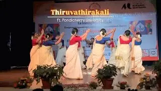 Thiruvathirakali | Part 2 | Pondicherry University 