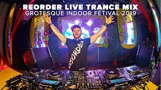 Trance DJ LIVE MIX | ReOrder @ GROTESQUE INDOOR FESTIVAL 2019 ROTTERDAM