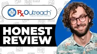 Rx Outreach Honest Review - Watch Before Using