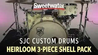 SJC Custom Drums Heirloom 3-Piece Shell Pack Review
