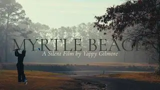 The Myrtle Beach Golf Experience | The Quiet Round Series