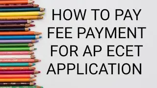 HOW TO PAY FEE PAYMENT FOR AP ECET APPLICATION FORM ||#APECETFEEPAYMENT #APECETNOTIFICATION #APECET