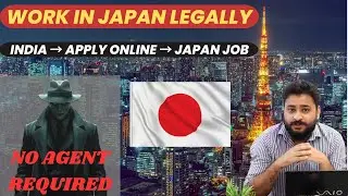 Japan Work Visa 2025  |  How to Get a Job in Japan Without an Agent