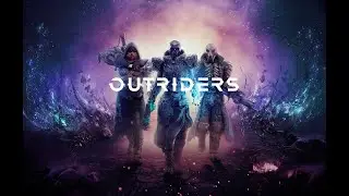 Outriders (Demo) #1 - Этот дивный, новый мир! Давайте его изгадим, а?
