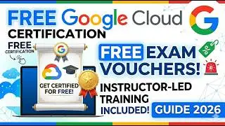 Get Certified for Free! Google Cloud Certifications & Vouchers 2026 | Free GCP Certifications | GCP