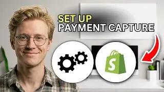 How to Set Up Payment Capture Method in Shopify - Step by Step 2026