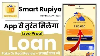 new smart rupiya loan app 2025 | smart rupiya loan app fake or real review | 2025 loan app