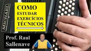 COMO ESTUDAR ACORDEON com o Prof.  Raul Sallenave