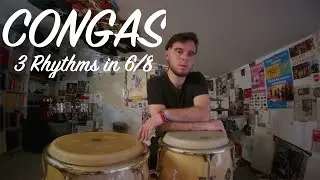 3 Rhythms on Congas in 6/8